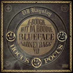 DJ Kay Slay Ft.A Boogie Wit Da Hoodie, BlueFace & Moneybagg Yo - Hocus Pocus